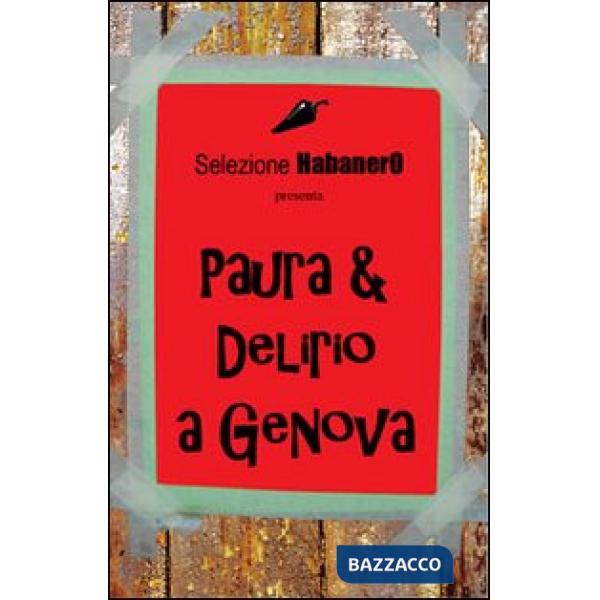 Paura & delirio a Genova
