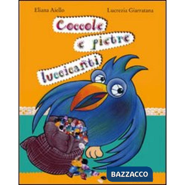 Coccole e pietre luccicanti