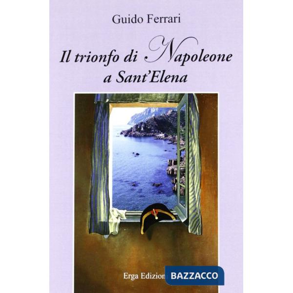 Trionfo di Napoleone a Sant'Elena (Il)