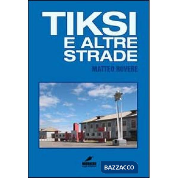 Tiksi e altre strade