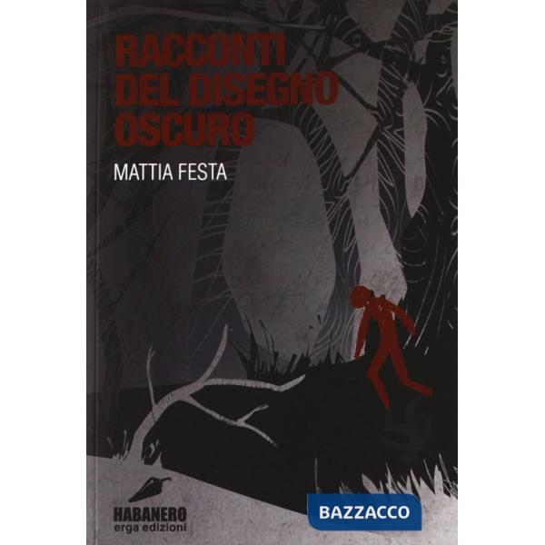 Racconti del disegno oscuro