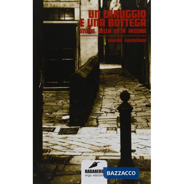 Carruggio e una bottega (Un)