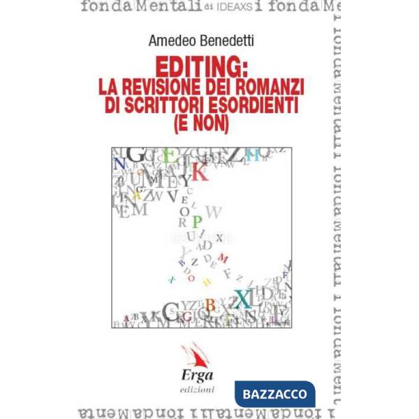 Editing: la revisione dei romanzi di scrittori esordienti (e non)