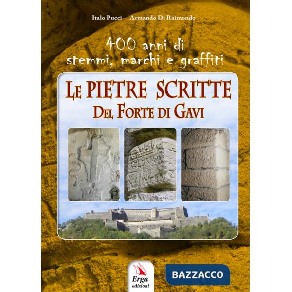 Pietre scritte del Forte di Gavi (Le)