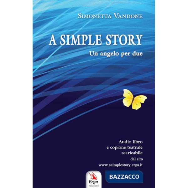 A simple story . Un angelo per due, copione teatrale. Audibro. CD Audio