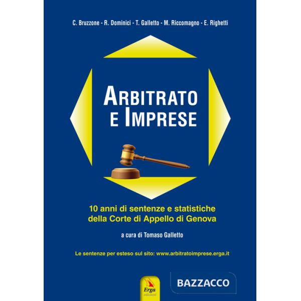 Arbitrato e imprese. 10 anni di sentenze e statistiche della Corte di appello di Genova