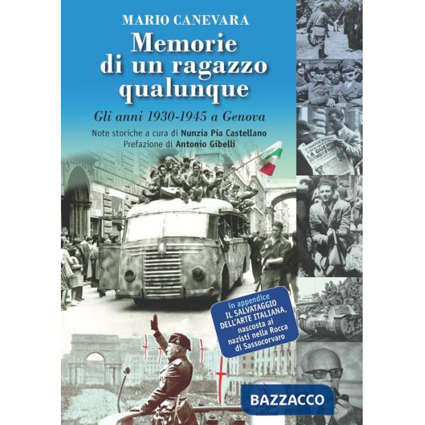Memorie di un ragazzo qualunque. Gli anni 1930-1945 a Genova