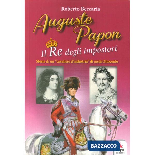 Auguste Papon. Il re degli impostori