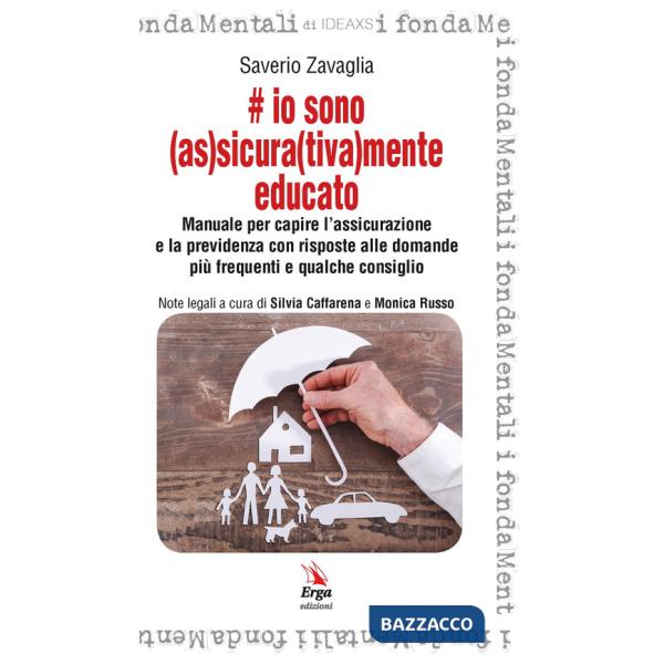 Io sono (as)sicura(tiva)mente educato