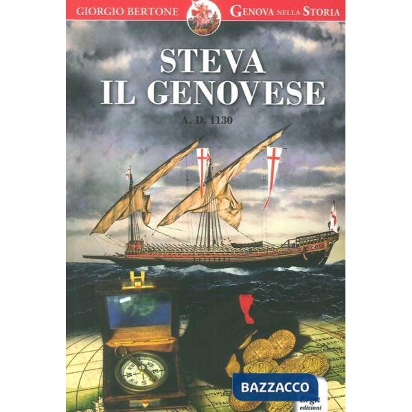 Steva il genovese. Anno Domini 1130