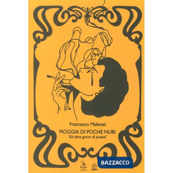 Pioggia di poche nubi. «Ed altre gocce di poesia»