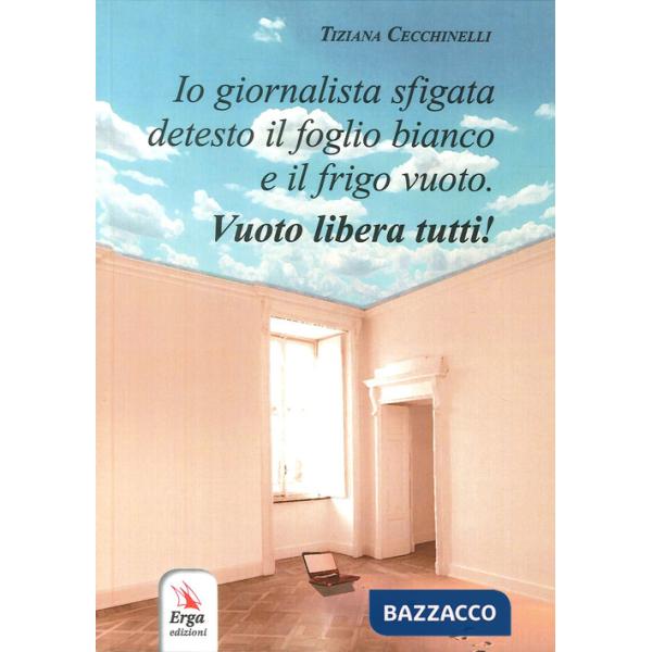 Io giornalista sfigata detesto il foglio bianco e il frigo vuoto