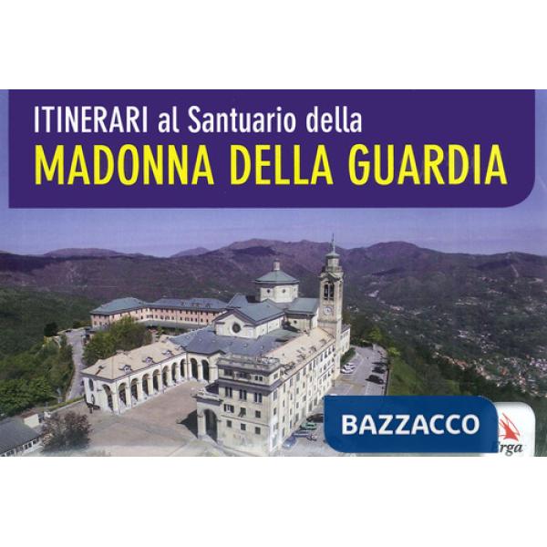 Itinerari al santuario della Madonna della Guardia
