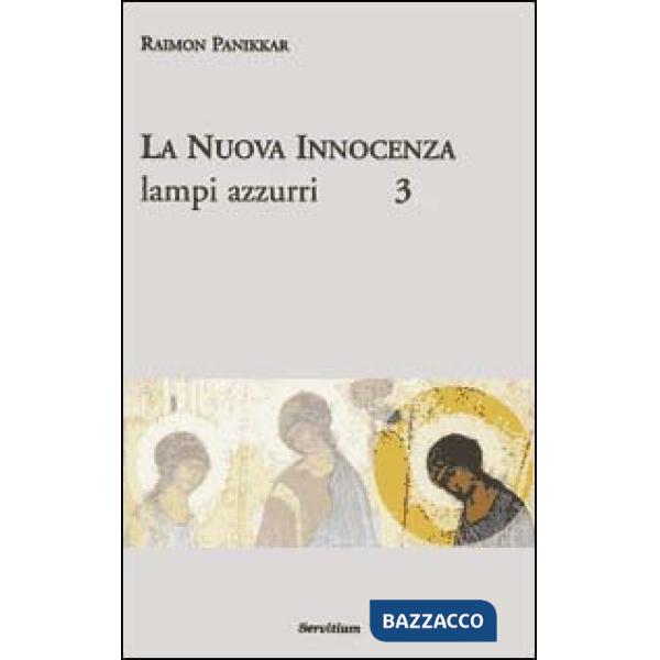 Nuova innocenza (La). Vol. 3: Lampi azzurri