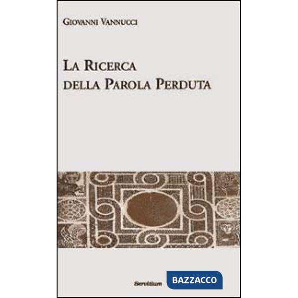 Ricerca della parola perduta (La)