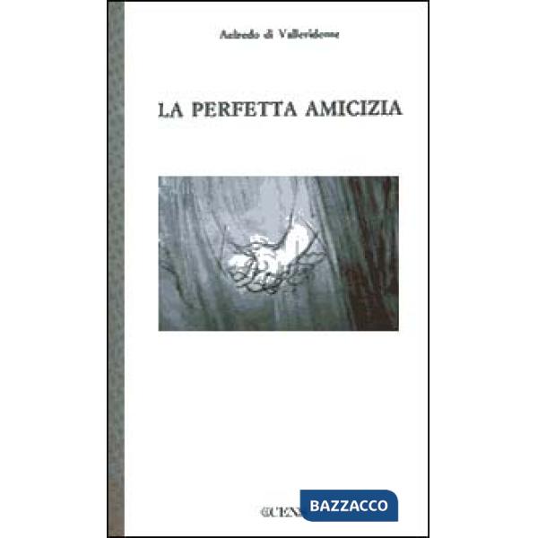 Perfetta amicizia (La)