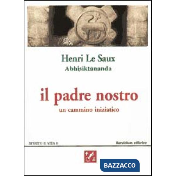 Padre nostro. Un cammino iniziatico (Il)