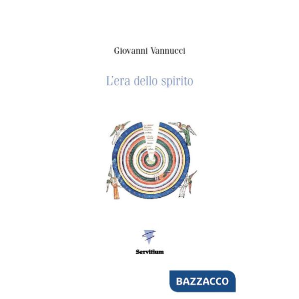 Era dello spirito. Archetipi, metafore, simboli per un tempo nuovo (L')