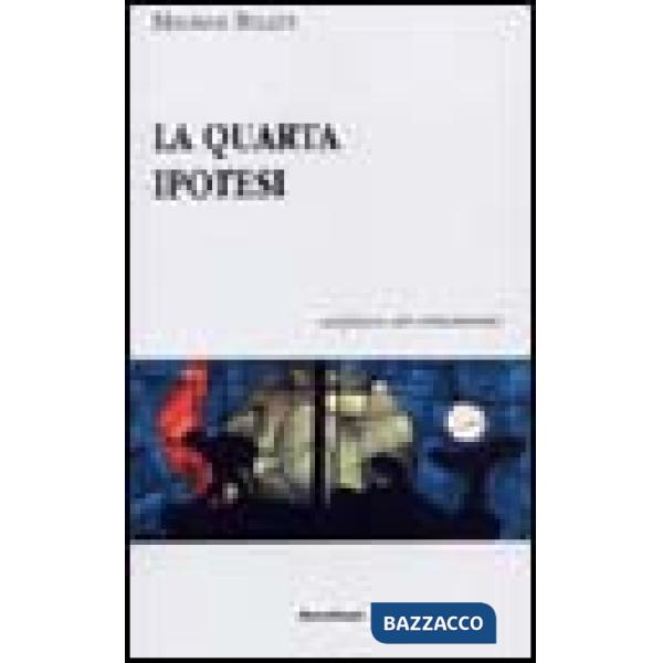 Quarta ipotesi sul futuro del cristianesimo (La)