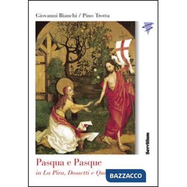 Pasqua e Pasque in La Pira, Dossetti e Quinzio