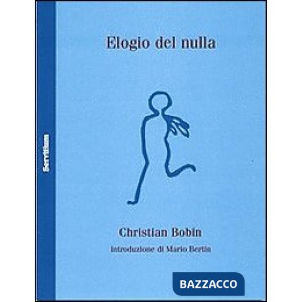 Elogio del nulla. Testo francese a fronte