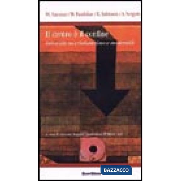 Centro è il confine. Interviste su cristianesimo e modernità (Il)