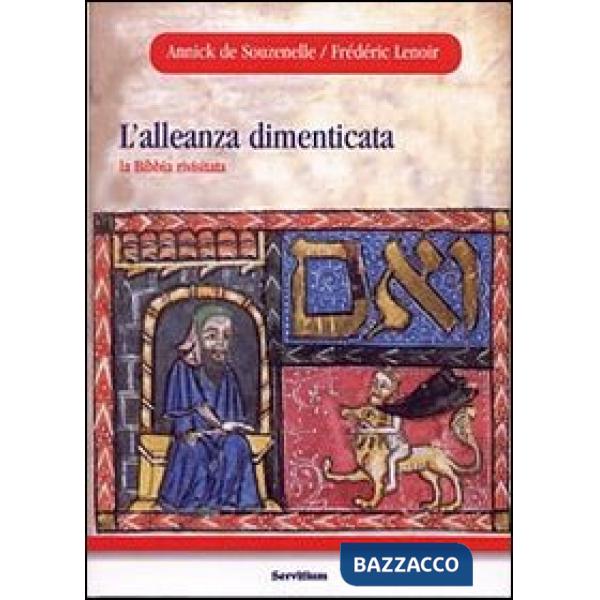 Alleanza dimenticata. La Bibbia rivisitata (L')