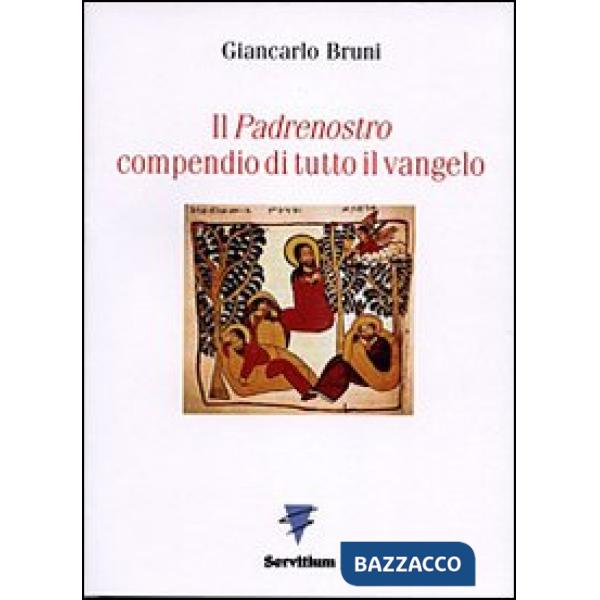 Padrenostro compendio di tutto il vangelo (Il)