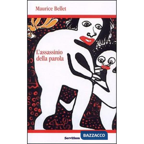 Assassinio della parola. O la prova del dialogo (L')