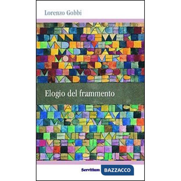 Elogio del frammento