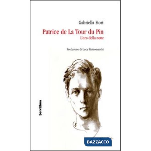 Patrice de la Tour du Pin. L'oro della notte