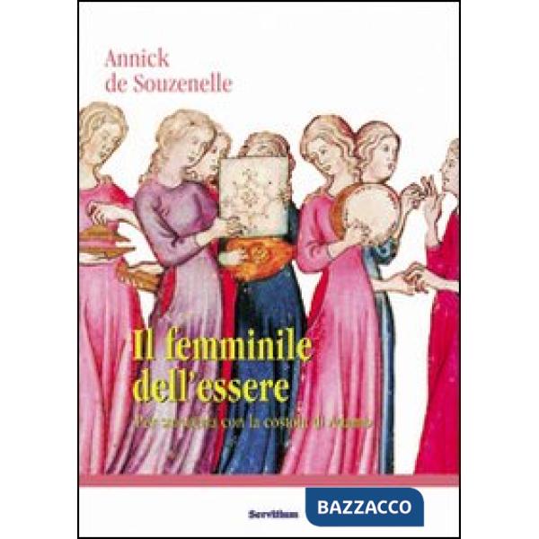 Femminile dell'essere. Per smetterla con la «costola» di Adamo (Il)