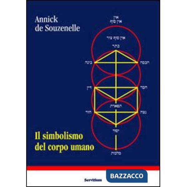 Simbolismo del corpo umano. Dall'albero della vita allo schema corporeo (Il)