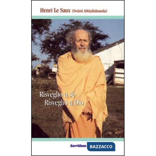 Risveglio a sé. Risveglio a Dio