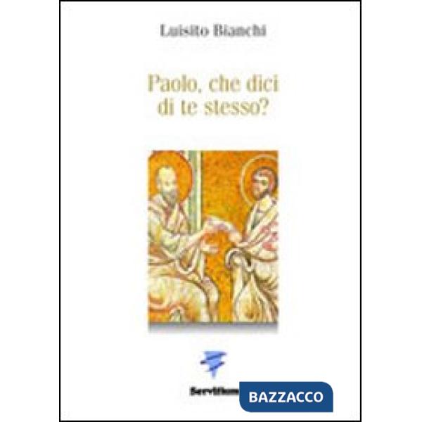 Paolo, che dici di te stesso?