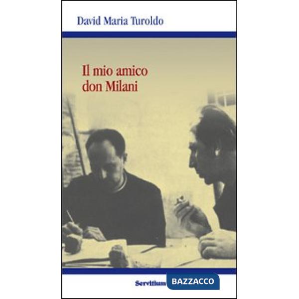 Mio amico Don Milani (Il)