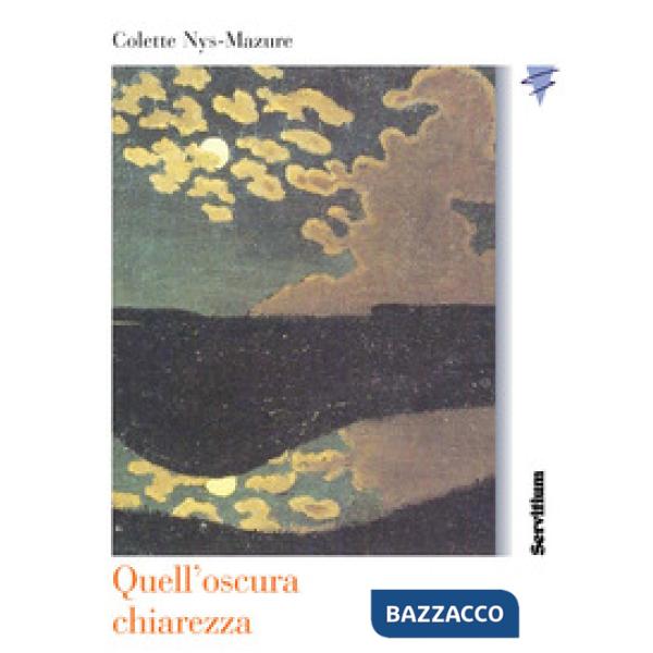 Quell'oscura chiarezza