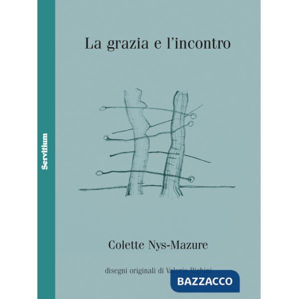 Grazia e l'incontro (La)