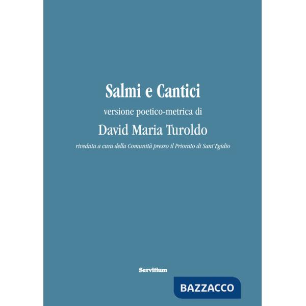 Salmi e Cantici. Versione poetico-metrica di David Maria Turoldo. Con QR Code