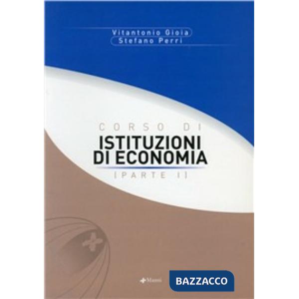 Corso di istituzioni di economia. Vol. 1