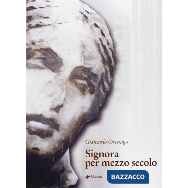 Signora per mezzo secolo