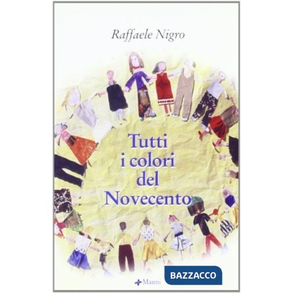 Tutti i colori del Novecento