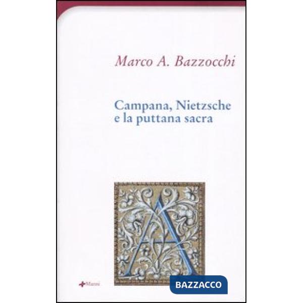 Campana, Nietzsche e la puttana sacra