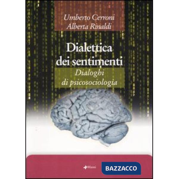 Dialettica dei sentimenti. Dialoghi di psicosociologia