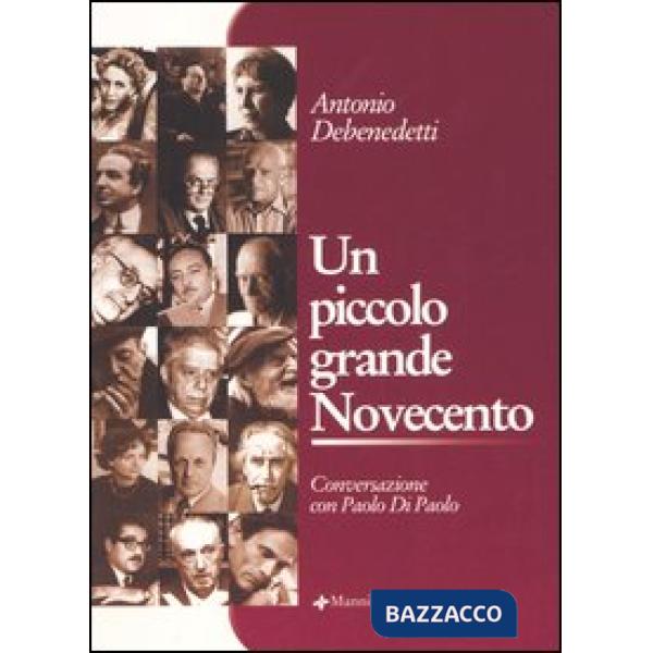 Piccolo grande Novecento. Conversazione con Paolo Di Paolo (Un)