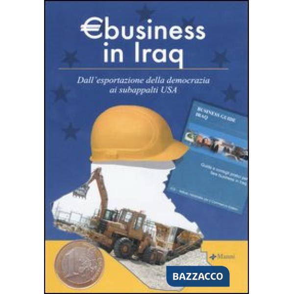 Eurobusiness in Iraq. Dall'esportazione della democrazia ai subappalti USA