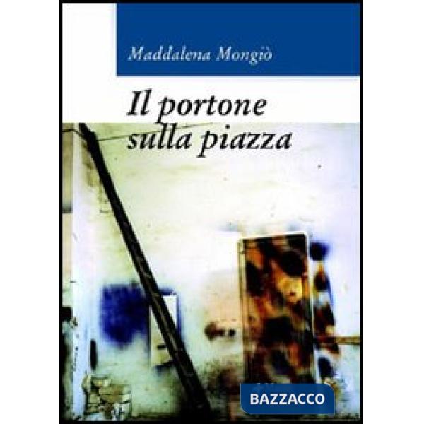 Portone sulla piazza (Il)