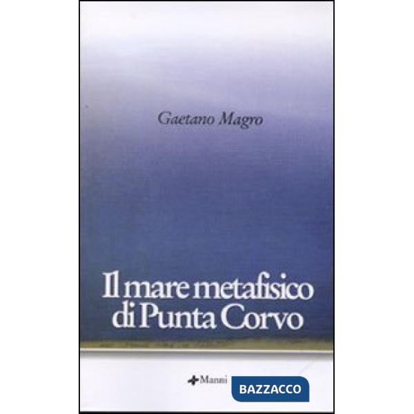 Mare metafisico di Punta Corvo (Il)