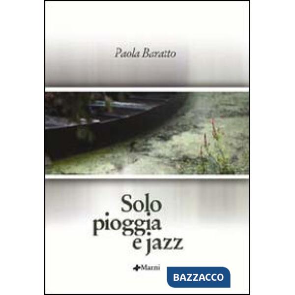Solo pioggia e jazz