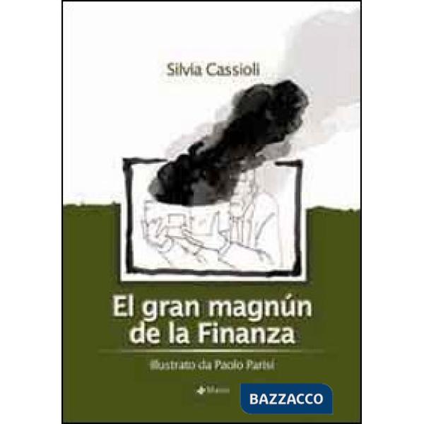 El gran magnún de la Finanza